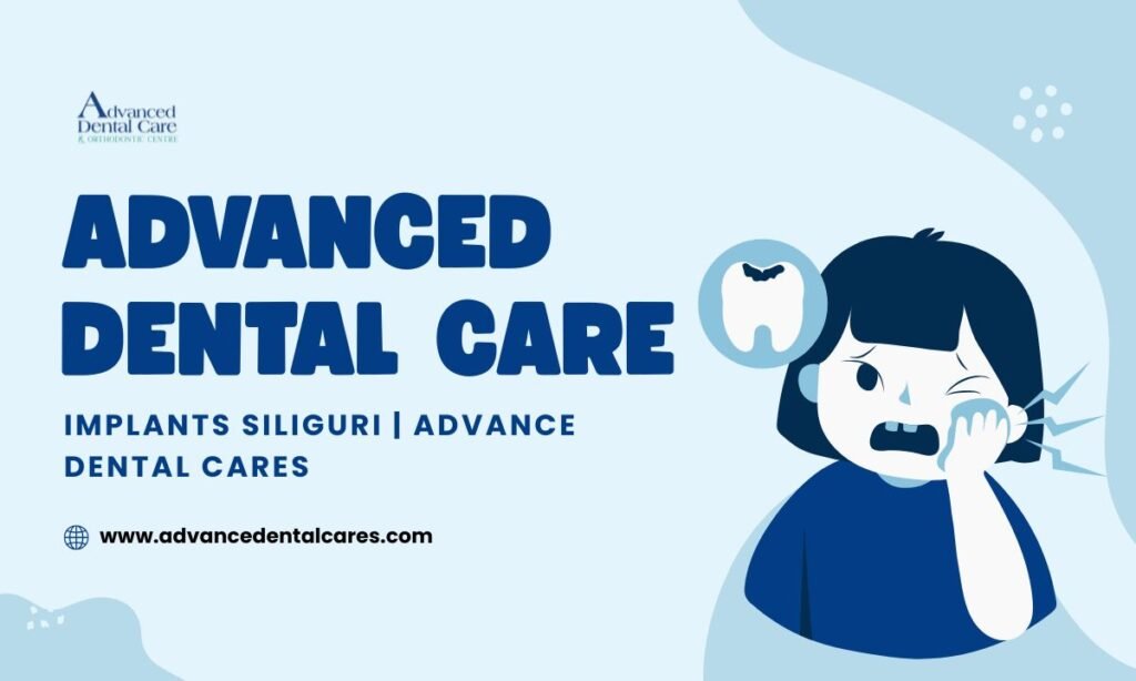 Advanced Dental Care Implants Siliguri