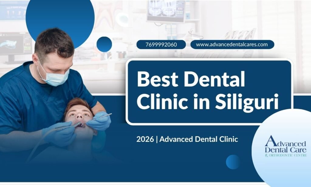 Best Dental Clinic in Siliguri